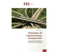 Didactique de l'apprentissage-enseignement Approche pedagogique individuelle ou de groupe - Khaled Attrassi - Universitaires Europeennes - broché - Etude