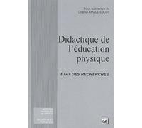 Didactique de l'éducation physique: Etat des recherches