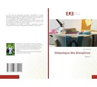 Didactique des Disciplines: Tome 1