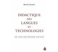 Didactique des langues et technologies: De l EAO aux réseaux sociaux