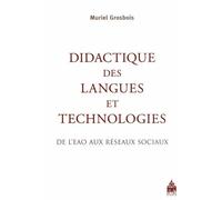 Didactique Des Langues Et Technologies - De LEao Aux Réseaux Sociaux