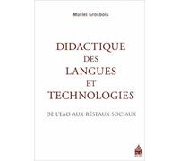 Didactique des langues et technologies - Muriel Grosbois - Sorbonne Universite Presses - broché - Essai