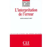 Didactique des langues etrangeres l'interpretationde l'erreur - Martine Marquillo Larruy - Cle International - broché - Etude