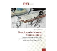 Didactique des Sciences Expérimentales La démarche QHA, une démarche expérimentale pour enseigner le principe d'inertie en e 1ère - Mahamadi Zongo - Universitaires Europeennes - broché - Etude
