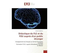 Didactique du FLe et du FOU aupres d'un public etranger Enseignement du français au Service Formation Continue Formation F.O.U. auprEs d'etudiantes - Bassam Zaghbour - Universitaires Europeennes - bro