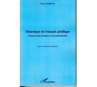 Didactique du français juridique Français langue étrangère à visée professionnelle - Eliane Damette - L'harmattan - broché - Etude