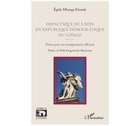 Didactique Du Latin En République Démocratique Du Congo - Pistes Pour Un Enseignement Efficient
