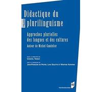 Didactique Du Plurilinguisme - Approches Plurielles Des Langues Et Des Cultures - Autour De Michel Candelier