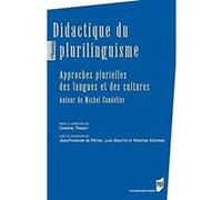 Didactique Du Plurilinguisme - Approches Plurielles Des Langues Et Des Cultures - Autour De Michel Candelier