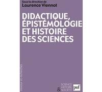 Didactique, épistémologie et histoire des sciences Laurence Viennot (Collection dirigée par), Viennot laurence (dir.) (Auteur)