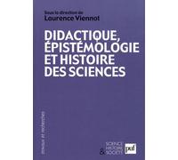 Didactique, Épistémologie Et Histoire Des Sciences - Penser L'enseignement