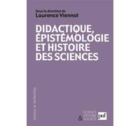 Didactique, épistémologie et histoire des sciences Laurence Viennot (Collection dirigée par), Viennot laurence (dir.) (Auteur)
