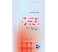 Didactologie et didactique des langues Deux disciplines distinctes - Claude Germain - Eme Et Intercommunications - broché - Essai