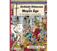 Didascaux au Moyen Âge 3 - Clapat - Jorgensen - Athena Bd - cartonné - Bande dessinée