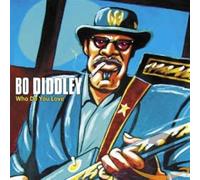 Bo Diddley – Who Do You Love – Import
