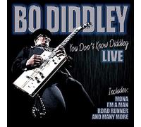 Diddley, Bo - You Don't Know Diddley [Import]