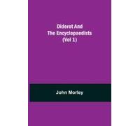 Diderot And The Encyclopaedists (Vol 1)
