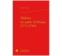 Diderot En Quête D'éthique (1773-1784)