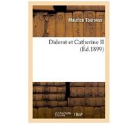 Diderot Et Catherine Ii (Éd.1899)