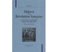 Diderot Et La Révolution Française - Controverses Et Polémiques Autour D'un Philosophe
