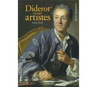 Michel Delon – Diderot et ses artistes – Essai – Poche