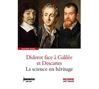 Diderot face à Galilée et Descartes : La science en héritage
