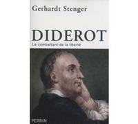 Gerhardt Stenger – Diderot : Le combattant de la liberté – Essai – Perrin – Broché