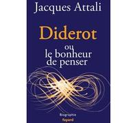 Diderot - Ou Le Bonheur De Penser