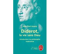 Diderot : la vie sans Dieu
