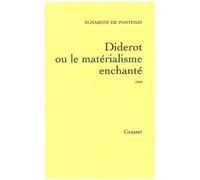Diderot Ou Le Matérialisme Enchanté