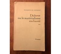 Diderot Ou Le Matérialisme Enchanté