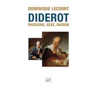 Diderot: Passions, sexe, raison