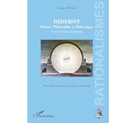 Diderot: Raison, Philosophie et Dialectique Suivi du Neveu de Rameau