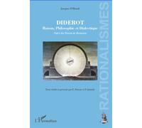 Diderot Raison, Philosophie et Dialectique - Suivi du Neveu de Rameau - Jacques D' Hondt - L'harmattan - broché - Etude