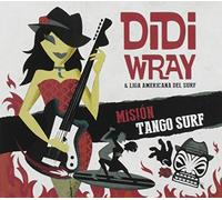 Wray, Didi -& Liga Americana Del Surf- - Mision Tango Surf