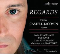 Didier Castell-Jacomin - Regards, Oeuvres pour Piano de Compositrices