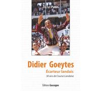 Didier Goeytes Ecarteur landais - Michel Puzos - Gascogne - broché - Biographie