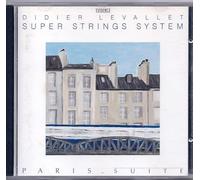 Didier Levallet - Super strings system