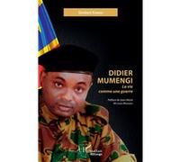 Didier Mumengi - La Vie Comme Une Guerre