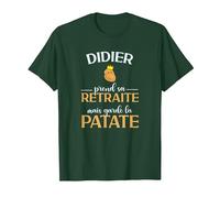 Didier Retraite idee Cadeau Pot de Depart Homme T-Shirt, Homme, Vert Forêt, M