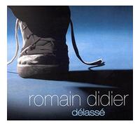 Romain Didier – Délassé – Import