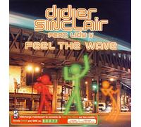 Didier Sinclair - Feel The Wave