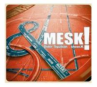 Didier Squiban & Sheer.K - Mesk