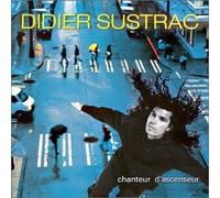 Didier Sustrac - Chanteur d'ascenseur