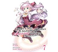 Didnt I Say to Make My Abilities Average in the Next Life Light Novel Vol. 7 by Funa Funa (Auteur)