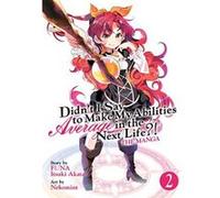 Didn't I Say to Make My Abilities Average in the Next Life?! (Manga) Vol. 2 - [Version Originale] Inconnu (Auteur)