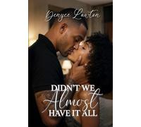 Didn't We Almost Have It All: R&B Memoirs: Book I