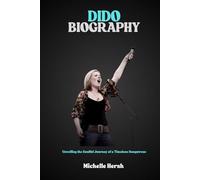 DIDO BIOGRAPHY: Unveiling the Soulful Journey of a Timeless Songstress