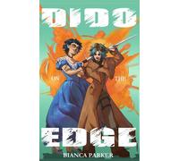 Dido on the Edge How to Stop Waiting to Begin Your Story - Bianca M Parker - Wisteria Publishing - ebook (ePub) - Livre