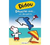 Didou - Vol. 2 : Dessine-Moi... Un Dauphin
